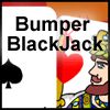 Casino games - Bumper BlackJack