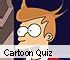 Fun games - Cartoon Quiz