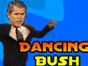 Fun games - Dancing Bush