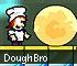 Arcade games - Dough Bro