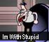 Action Game: Im With Stupid