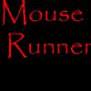 Action games - Mouse Runner
