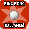 Sports games - PINGPONG BALLANCE